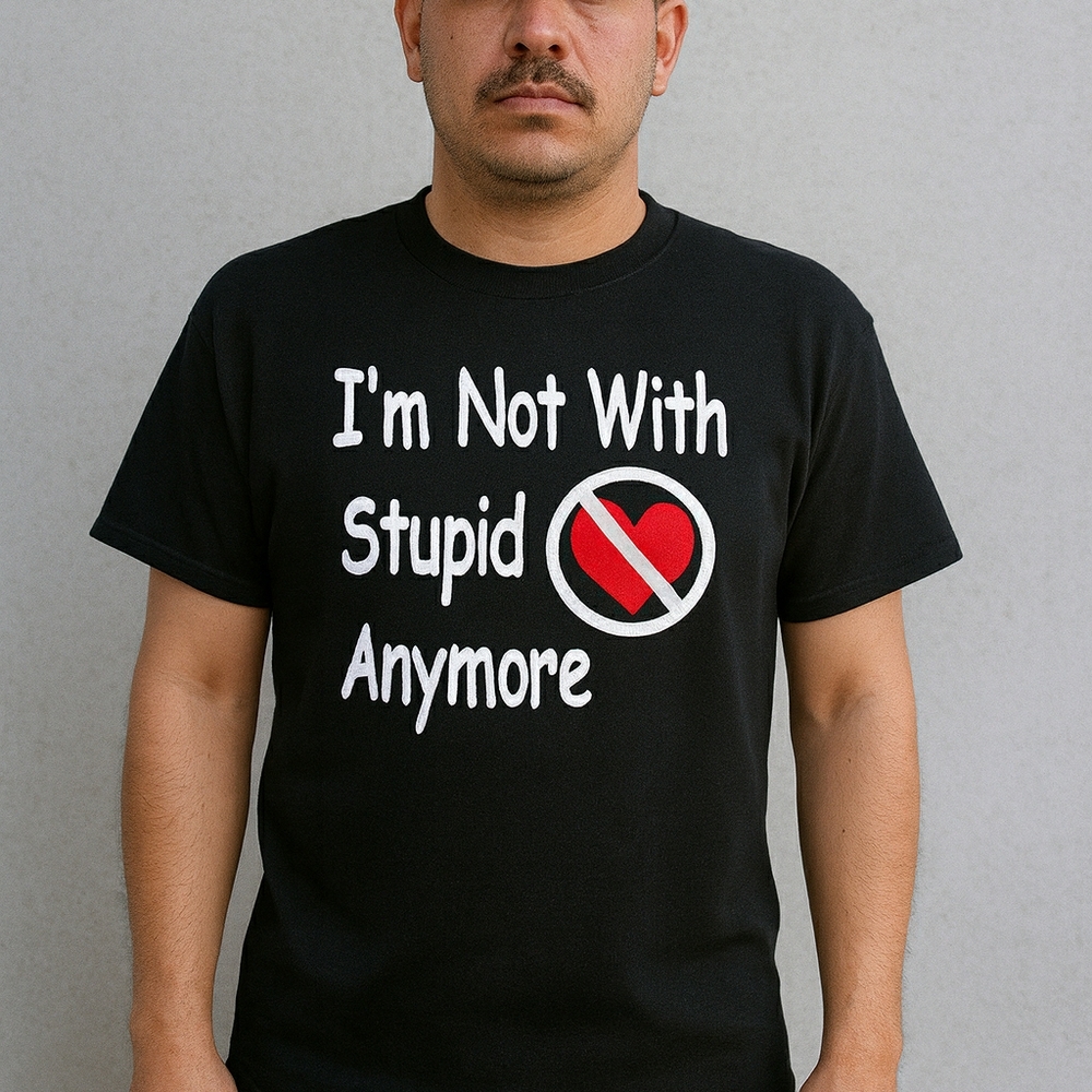 Black Graphic Tee - "I'm Not With Stupid Anymore"
